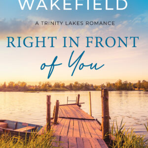 Right in Front of You - Jessica Wakefield