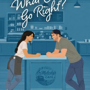 What Could Go Right - Jessica Wakefield